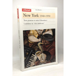 New York 1940-1950. Terre promise et corne d'abondance : l'emblème...