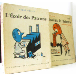 L'école des patrons + ces messieurs de l'industrie.. vue par les...