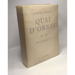Quai d'Orsay - 1945-1951 - préface de François Mauriac