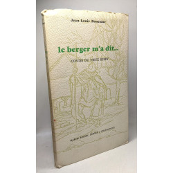 Le berger m'a dit. Contes du vieux Berry
