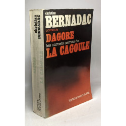 Dagore - les carnets secrets de la cagoule