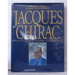 Jacques chirac une passion pour la france