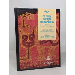 Culturas clasicas prehispanicas - las raices de la america indigena