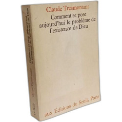 Comment Se Pose Aujourd'hui Le Problème De l'Existence De Dieu