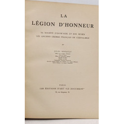 La légion d'honneur sa société d'entraide et son musée les anciens...