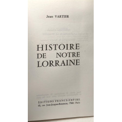 Histoire de notre Lorraine