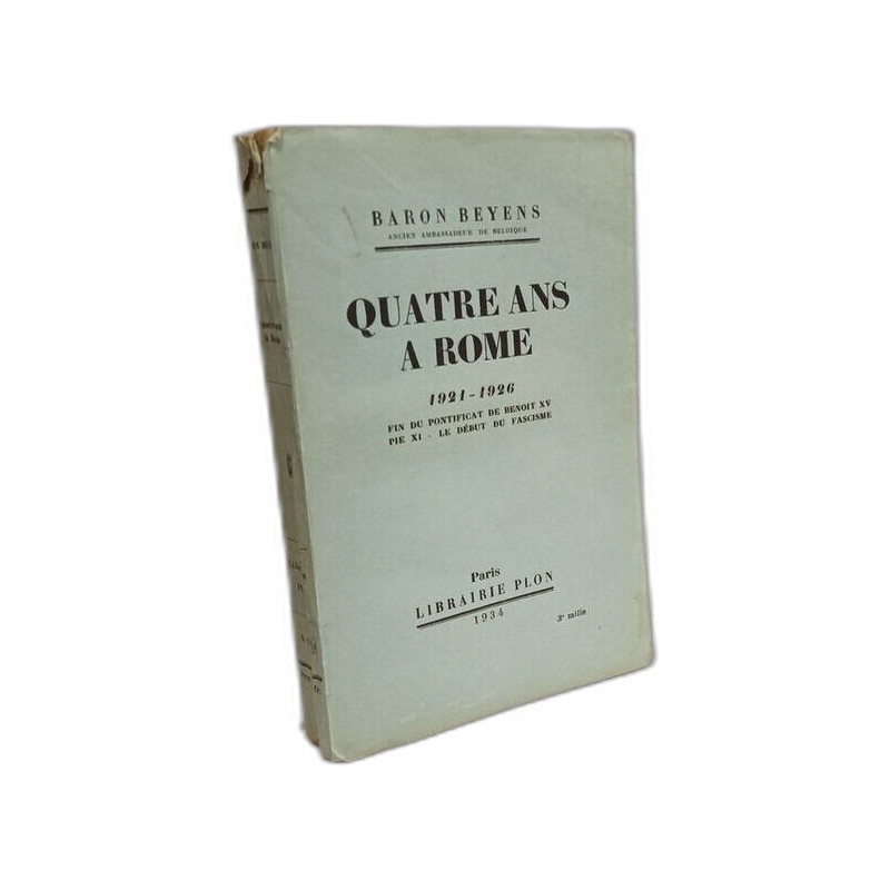 Quatre ans à Rome 1921-1926. Fin du pontificat de Benoit XV Pie...