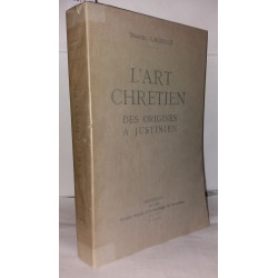 L'art chrétien des origines a Justinien