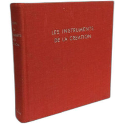 Les Instruments de la Création - outils et techniques des maitres