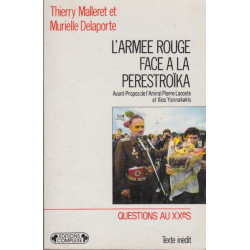L'Armée rouge face à la Perestroïka : Le système militaire...