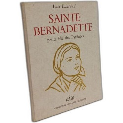 Sainte bernadette - petite fille des pyrenees