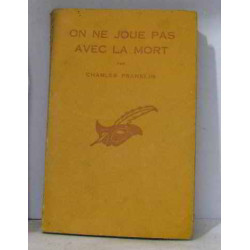 On ne joue pas avec la mort