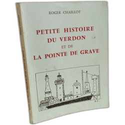 Petite histoire du Verdon et de la pointe de Grave