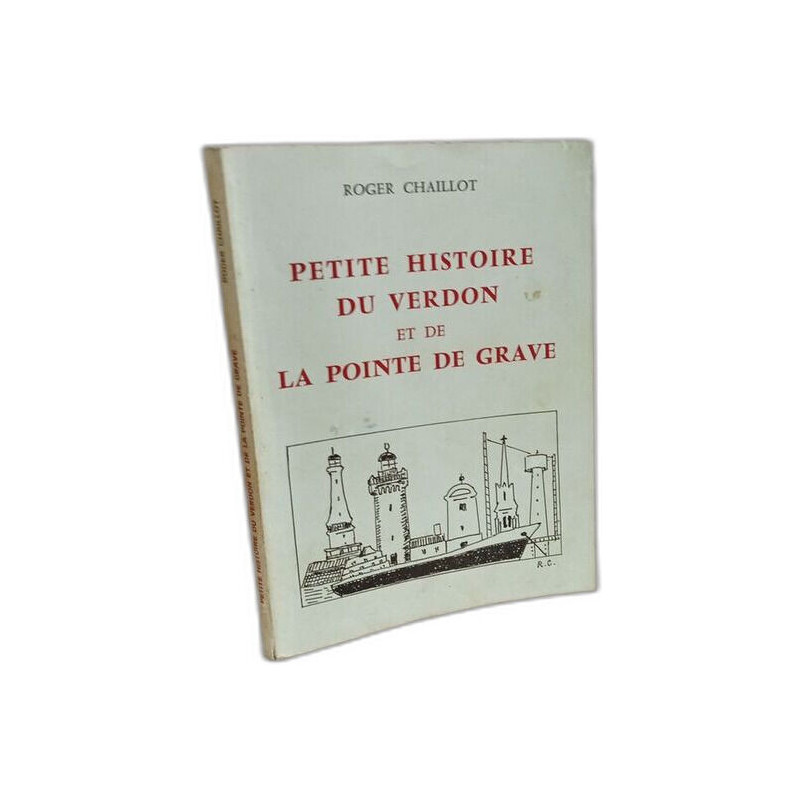 Petite histoire du Verdon et de la pointe de Grave