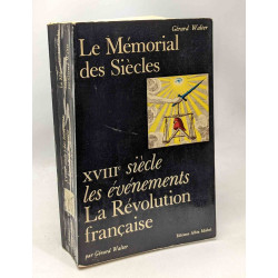 Le mémorial des siècles - XVIIIe siècle les évènements La...