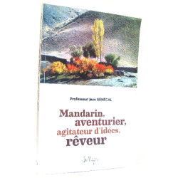 Mandarin aventurier agitateur d'idées rêveur
