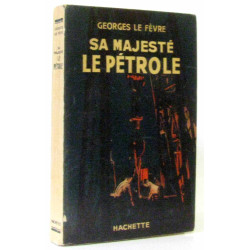 Sa majeste le pétrole