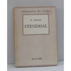 Stendhal l'homme et l'oeuvre