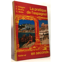 La pratique de l'espagnol en seconde