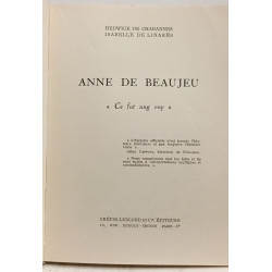 Anne de Beaujeu "ce fut ung roy"