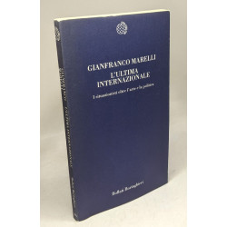 L'ultima Internazionale. I situazionisti oltre l'arte e la politica