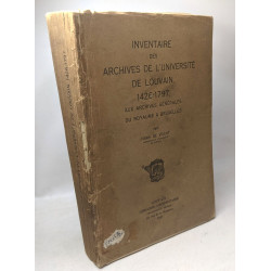 Inventaire des archives de l'Universite de Louvain 1426-1797 aux...