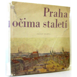 Praha ocima staleti