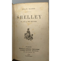 Shelley sa vie et ses oeuvres