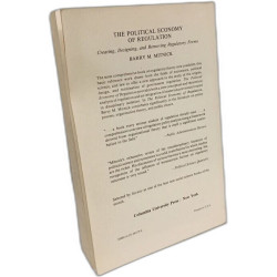 Political Economy of Regulation: Creating Designing and Removing...