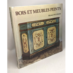 BOIS ET MEUBLES PEINTS