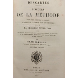 Discours de la méthode pour bien conduire sa raison et chercher la...