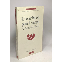 Une ambition pour l'Europe - 32 heures en 4 jours - acte du...