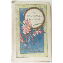 Les naufragés au Spitzberg (ou) Les salutaires effets de la...
