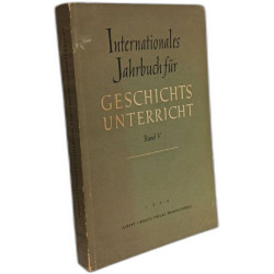 Internationales Jahrbuch für Geschichts unterricht - BAND IV...