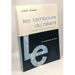 Les tambours du néant - essai sur le problème existentiel dans le...