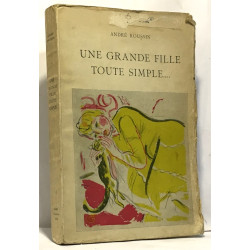Une grande fille toute simple... comédie en trois actes et cinq...