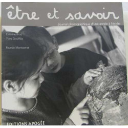 Être et savoir : Journal photographique d'une année à l'école