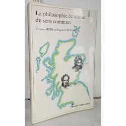 La philosophie écossaise du sens commun: Thomas Reid et Dugald Stewart