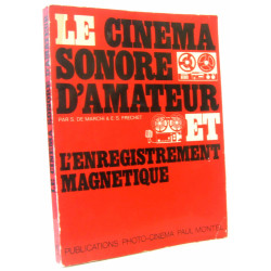 Le cinema sonore d'amateur et l'enregistrement magnetique