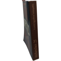 Recherches no. 25 : Le Petit Travailleur Infatigable ou le...