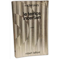 Le temps incertain - collection ailleurs et demain