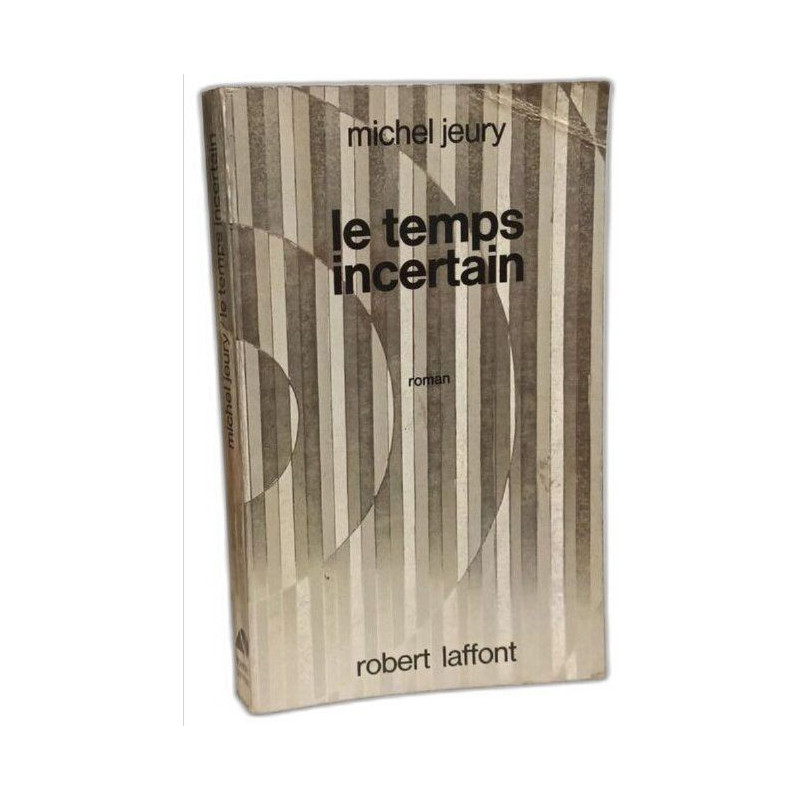 Le temps incertain - collection ailleurs et demain