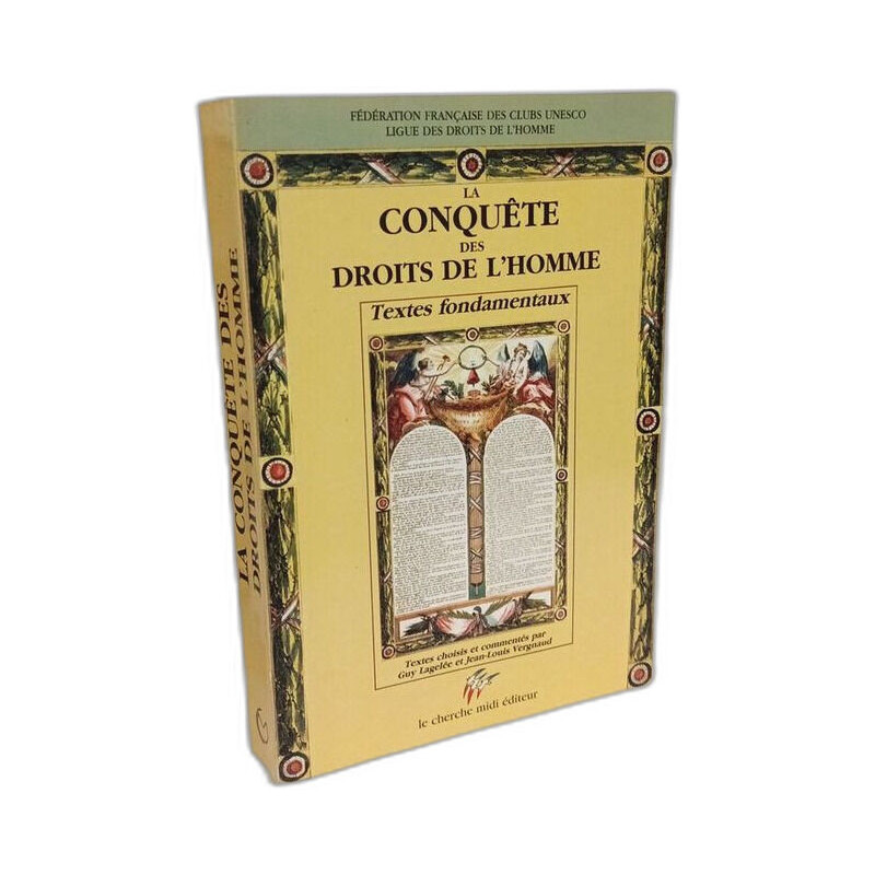 La conquête des droits de l'Homme - textes fondamentaux