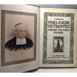 Par la voie étroite. Frère Mutien-Marie