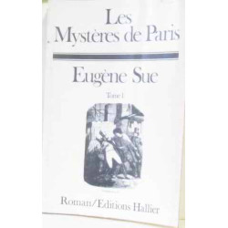 Les mystères de paris eugène sue (tome premier)