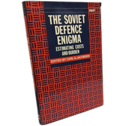 The Soviet Defence Enigma: Estimating Costs and Burdens