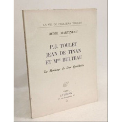 P.-J. Toulet Jean de Tinan et Mme Bulteau le mariage de Don quichotte