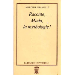 Raconte Mada la mythologie