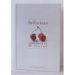 Les Spicilèges amoureaux de Mr Ploton