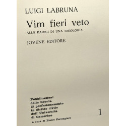 Vim fieri veto alle radici di una ideologia - pubblicazioni della...